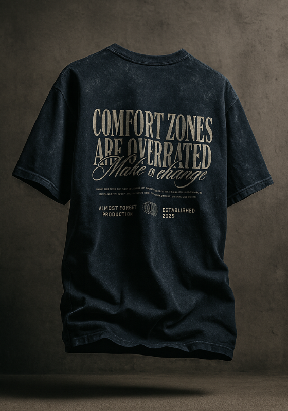 Comfort Zones are Overrated Oversized Tee